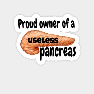 Proud Owner of A Useless Pancreas Sticker